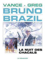 Bruno Brazil - Tome 5 - La Nuit des chacals