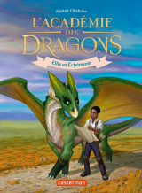 L'académie des dragons (Tome 3) - Ellis et Éclaireuse