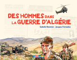 Carnets de voyage - Des hommes dans la guerre d'Algérie