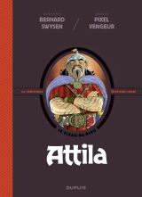 La véritable histoire vraie - tome 6 - Attila
