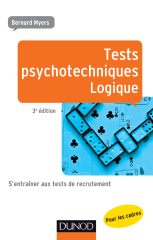 Tests psychotechniques - Logique - 3e éd.