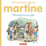 Mes premiers Martine - Martine va au zoo