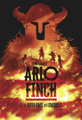 Arlo Finch, Tome 03