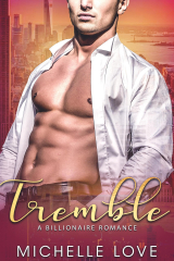 Tremble: A Billionaire Romance