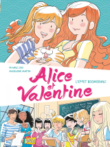 Alice et Valentine - Tome 1 - L'effet boomerang