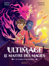 Ultimage, Le maître des magies - L'ombre et la lumière