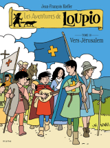 Les Aventures de Loupio - Tome 10 - Vers Jérusalem