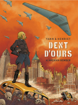 Dent d'ours - Tome 4 - Amerika bomber