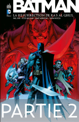 Batman - La résurrection de Ra's al Ghul - Partie 2