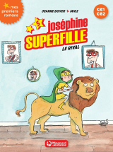 Joséphine Superfille 5 - Le Rival