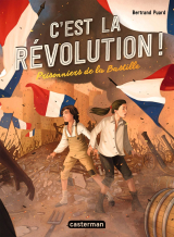 C'est la révolution (Tome 1) - Prisonniers de la Bastille