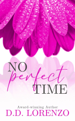 No Perfect Time
