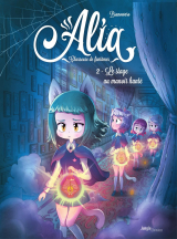 Alia, chasseuse de fantômes - Tome 2 - Le stage au manoir