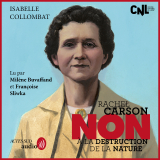 Rachel Carson : "Non à la destruction de la nature"
