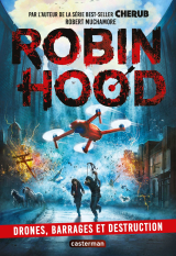 Robin Hood (Tome 4) - Drones, barrages et destruction