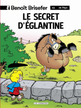 Benoît Brisefer (Lombard) - tome 11 - Le Secret d'Eglantine