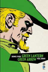 Green Arrow &amp; Green Lantern - Intégrale