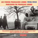 Les forces françaises libres (1940-1945). Parcours de français libres