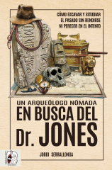 Un arqueólogo nómada en busca del Dr. Jones