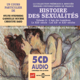 Histoire des sexualités (Volume 2) - L'âge des Lumières - Le XIXe siècle - Les XXe et XXIe siècles