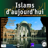 Islams d'aujourd'hui. 10 conférences publiques de l'Université de Tous Les Savoirs
