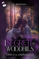 I segreti di Woodhills 3