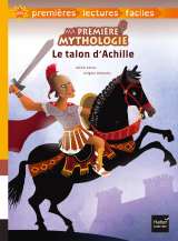Ma première mythologie - Le talon d'Achille adapté dès 6 ans
