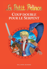 Le Petit Prince - Coup double pour le serpent
