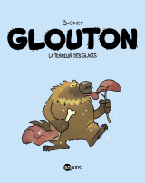 Glouton, Tome 01