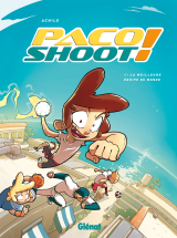 Paco Shoot ! - Tome 01