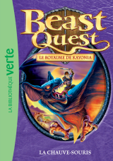 Beast Quest 37 - La chauve-souris