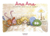 Ana Ana - Tome 21 - Comment bien dormir avec six doudous ?