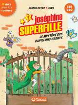 Joséphine Superfille 3 - Le mystère des papillons géants