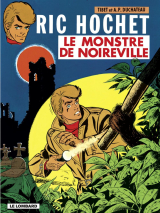 Ric Hochet - tome 15 - Le Monstre de Noireville