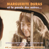 Marguerite Duras et la parole des autres...