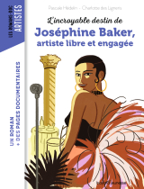 L'incroyable destin de Joséphine Baker, artiste libre et engagée