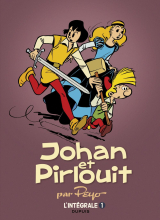 Johan et Pirlouit - L'Intégrale - Tome 1