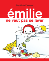 Émilie (Tome 9) - Émilie ne veut pas se laver