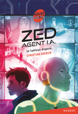 Zed, agent I.A. - Le tableau disparu