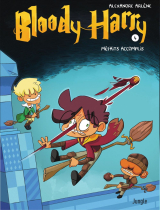 Bloody Harry - Tome 4 - La BD des secrets a été ouverte !