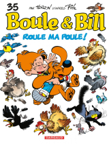 Boule &amp; Bill - Tome 35 - Roule ma poule !