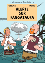 Les aventures de Scott Leblanc (Tome 1) - Alerte sur Fangataufa