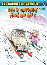 Les damnés de la route - Tome 9 - Les 2 chevaux font du ski !