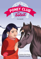 Le Poney Club du Soleil - Tome 4 - Le secret