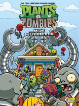 Plants vs Zombies - Tome 15 - Maisons sous végéprotection