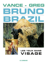 Bruno Brazil - Tome 3 - Les Yeux sans visage