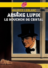 Arsène Lupin, le bouchon de cristal - Texte intégral