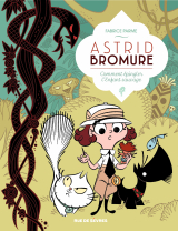 Astrid Bromure - Tome 3 - Comment épingler l'enfant sauvage