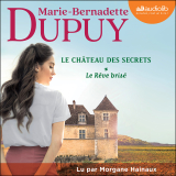 Le Rêve brisé - Le Château des secrets, tome 1