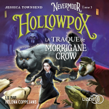 Nevermoor - Tome 3 : Hollowpox
